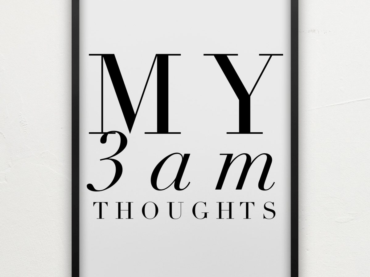 My 3am Thoughts